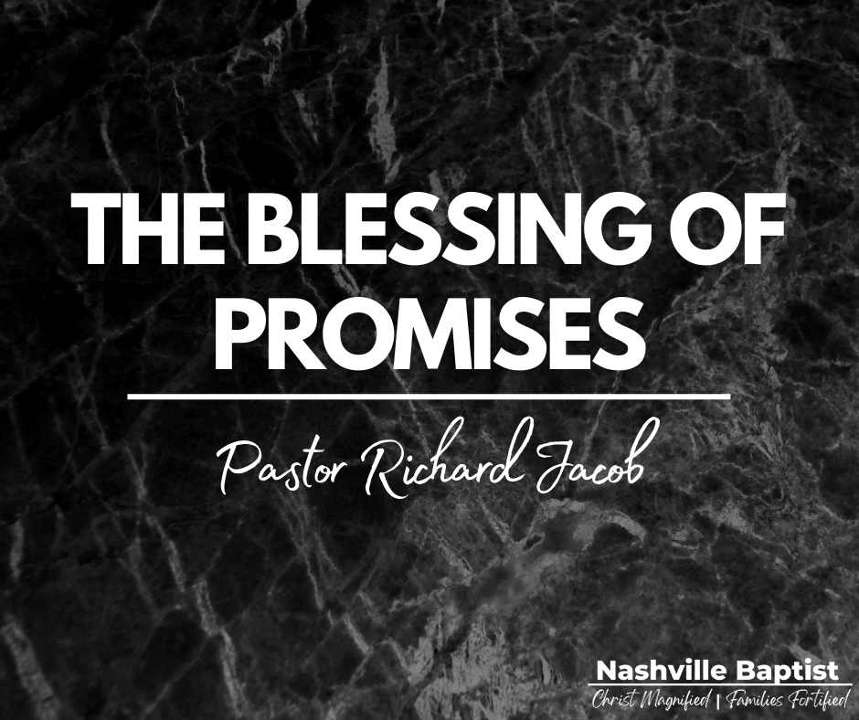 The Blessing of Promises - Nashville Baptist Church